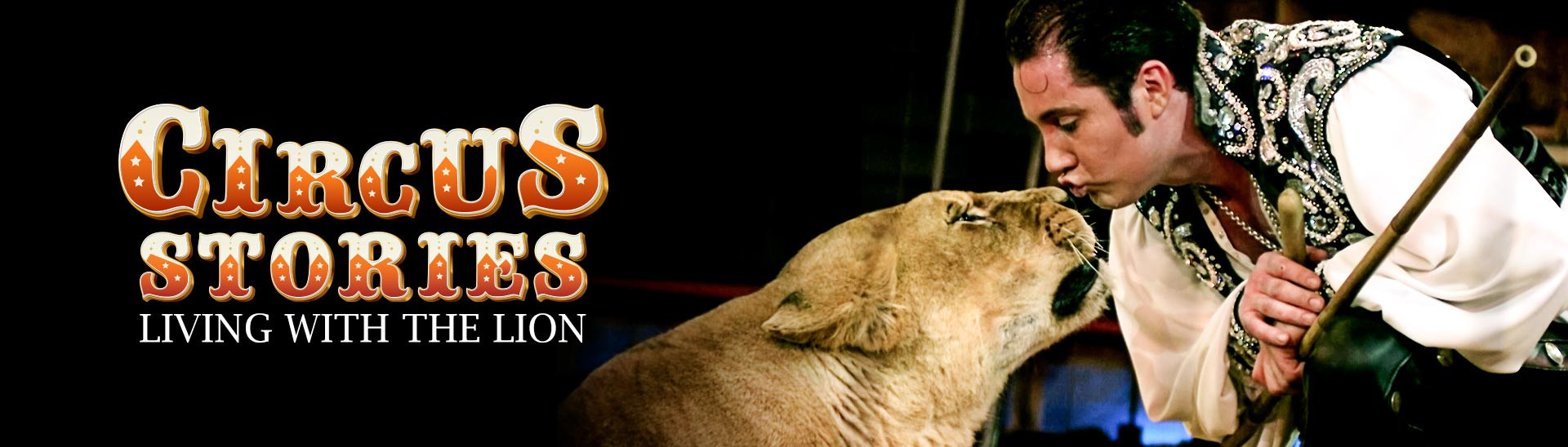 Circus Stories: Living with the Lion Full Movie Online - Watch HD ...