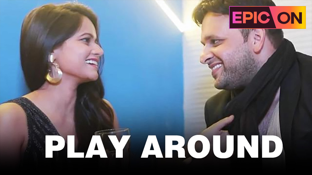 Play Around Full Movie Online Watch HD Movies on Airtel Xstream Play