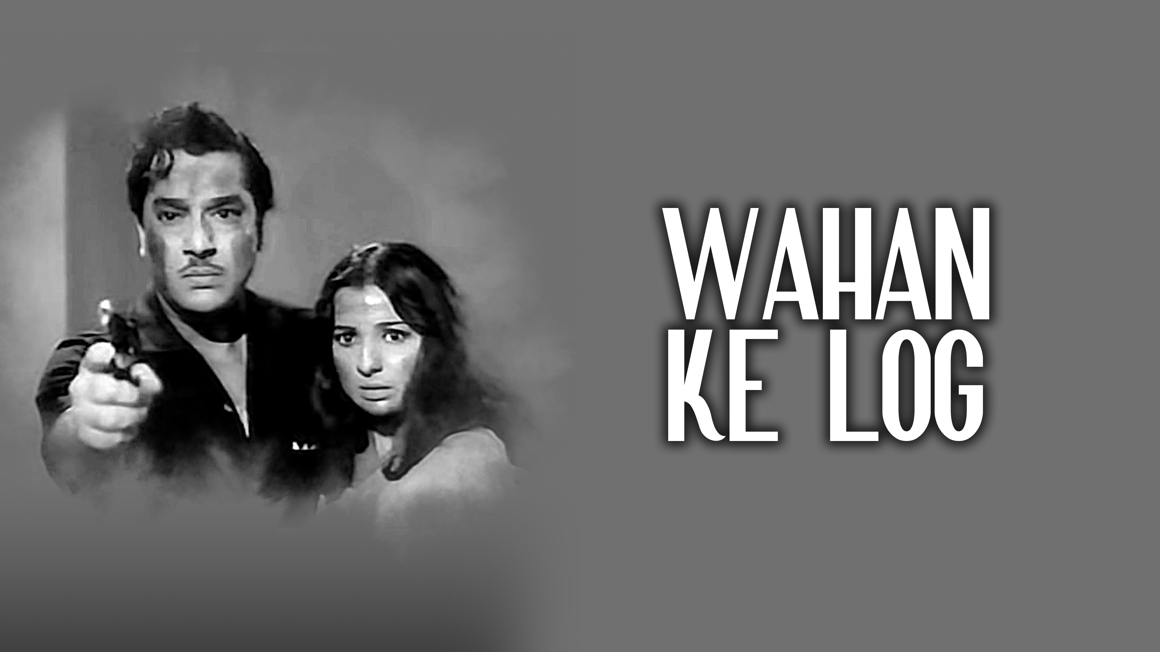 Wahan Ke Log Full Movie Online Watch HD Movies On Airtel Xstream Play